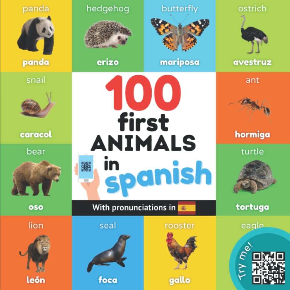 100 first animals in spanish: Bilingual picture book for kids: english / spanish with pronunciations (Learn spanish) Foreign Languages ​​& Dictionaries