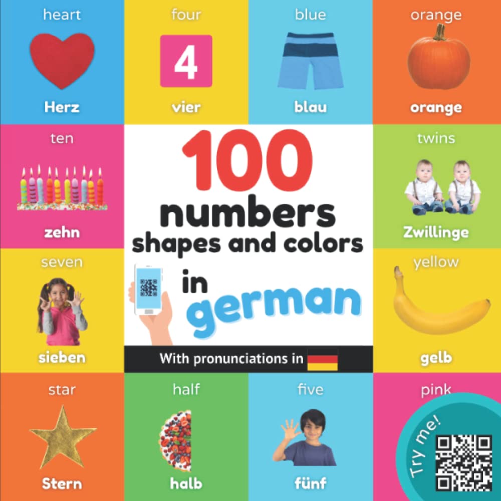 100 numbers, shapes and colors in german: Bilingual picture book for kids: english / german with pronunciations (Learn german) Foreign Languages ​​& Dictionaries