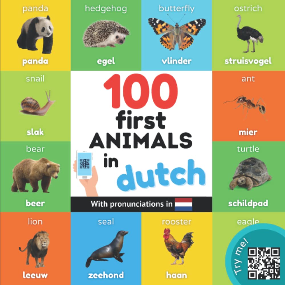 100 first animals in dutch: Bilingual picture book for kids: english / dutch with pronunciations (Learn dutch) Foreign Languages ​​& Dictionaries