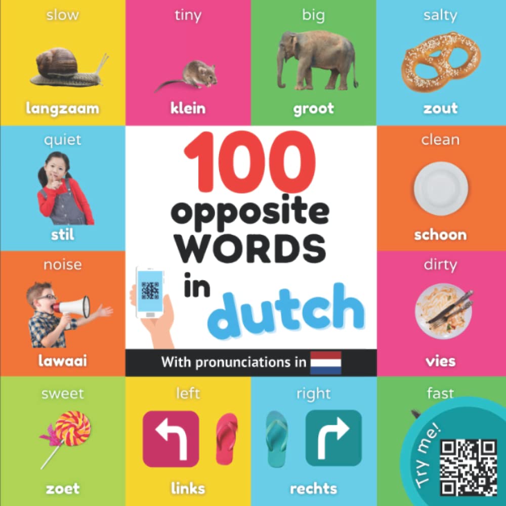 100 opposite words in dutch: Bilingual picture book for kids: english / dutch with pronunciations (Learn dutch) Foreign Languages ​​& Dictionaries