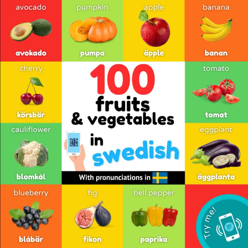 100 fruits and vegetables in swedish: Bilingual picture book for kids: english / swedish with pronunciations (Learn swedish) Foreign Languages ​​& Dictionaries