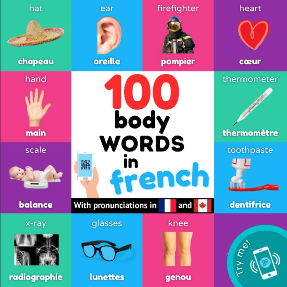 100 body words in french: Bilingual picture book for kids: english / french with pronunciations (Learn french) Foreign Languages ​​& Dictionaries