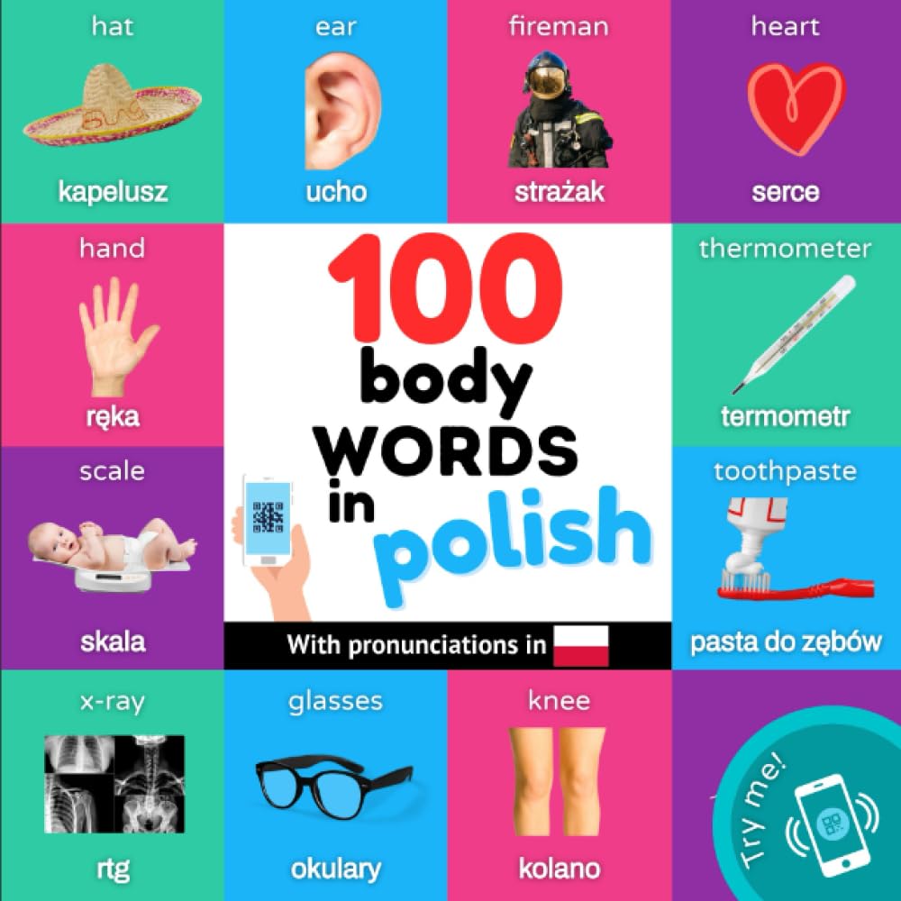 100 body words in polish: Bilingual picture book for kids: english / polish with pronunciations (Learn polish) Foreign Languages ​​& Dictionaries
