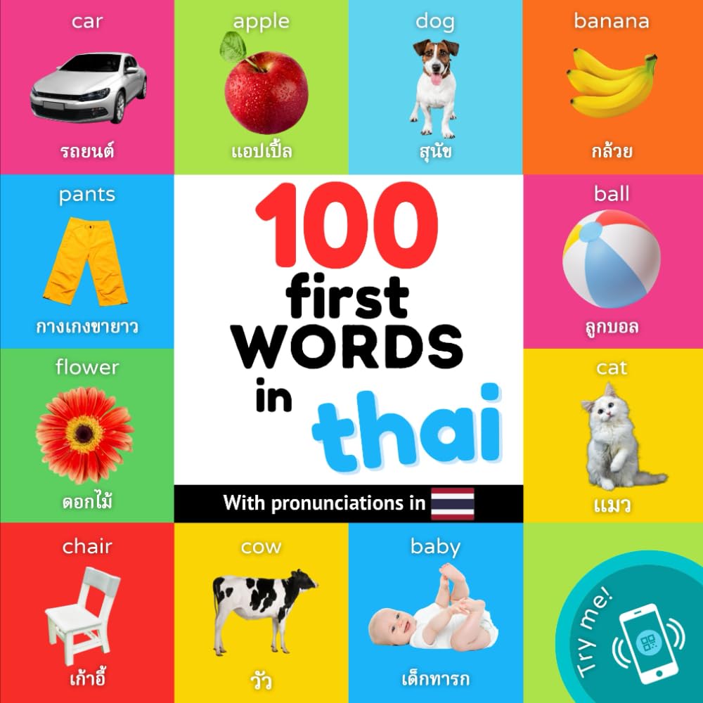 100 first words in thai: Bilingual picture book for kids: english / thai with pronunciations (Learn Thai) Foreign Languages ​​& Dictionaries