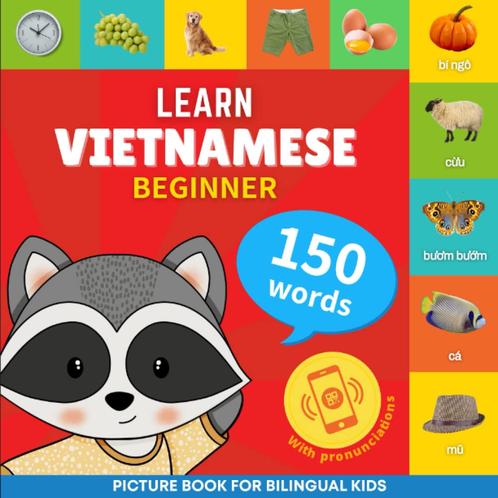 Learn vietnamese - 150 words with pronunciations - Beginner: Picture book for bilingual kids Foreign Languages ​​& Dictionaries