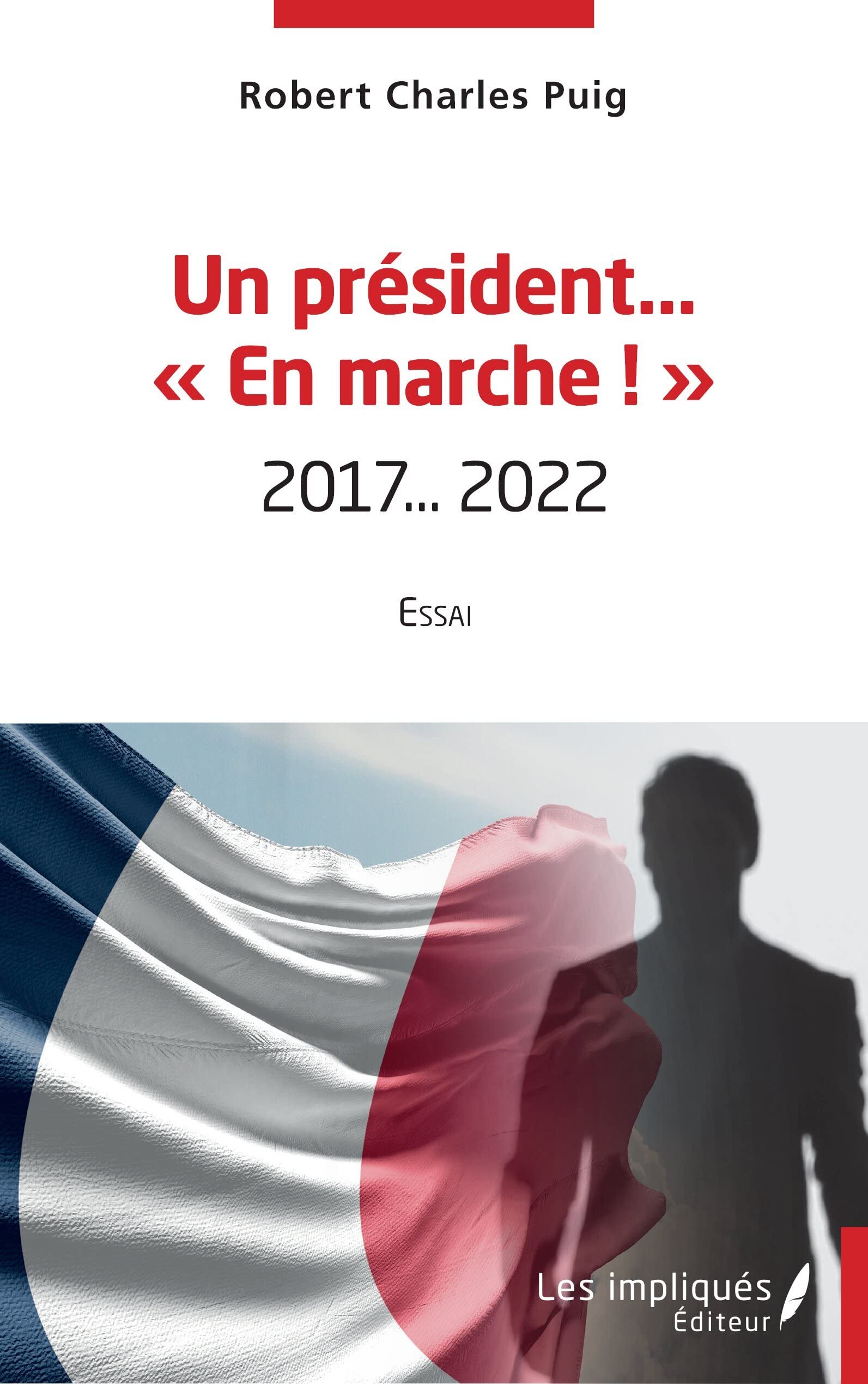 Un président en marche: 2017...2022 Essai book