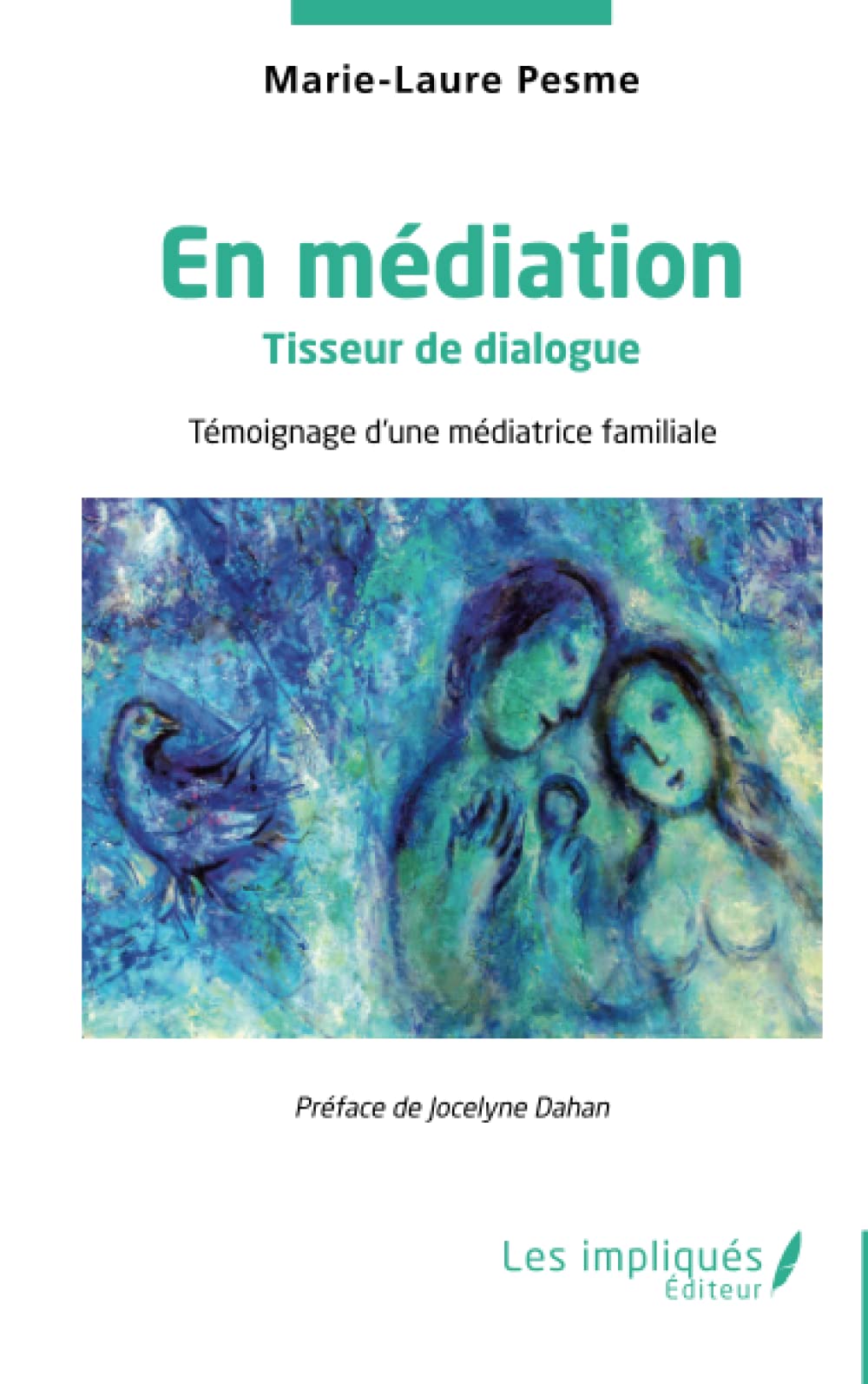 En médiation: Tisseur de dialogue - Témoignage d'une médiatrice familiale book