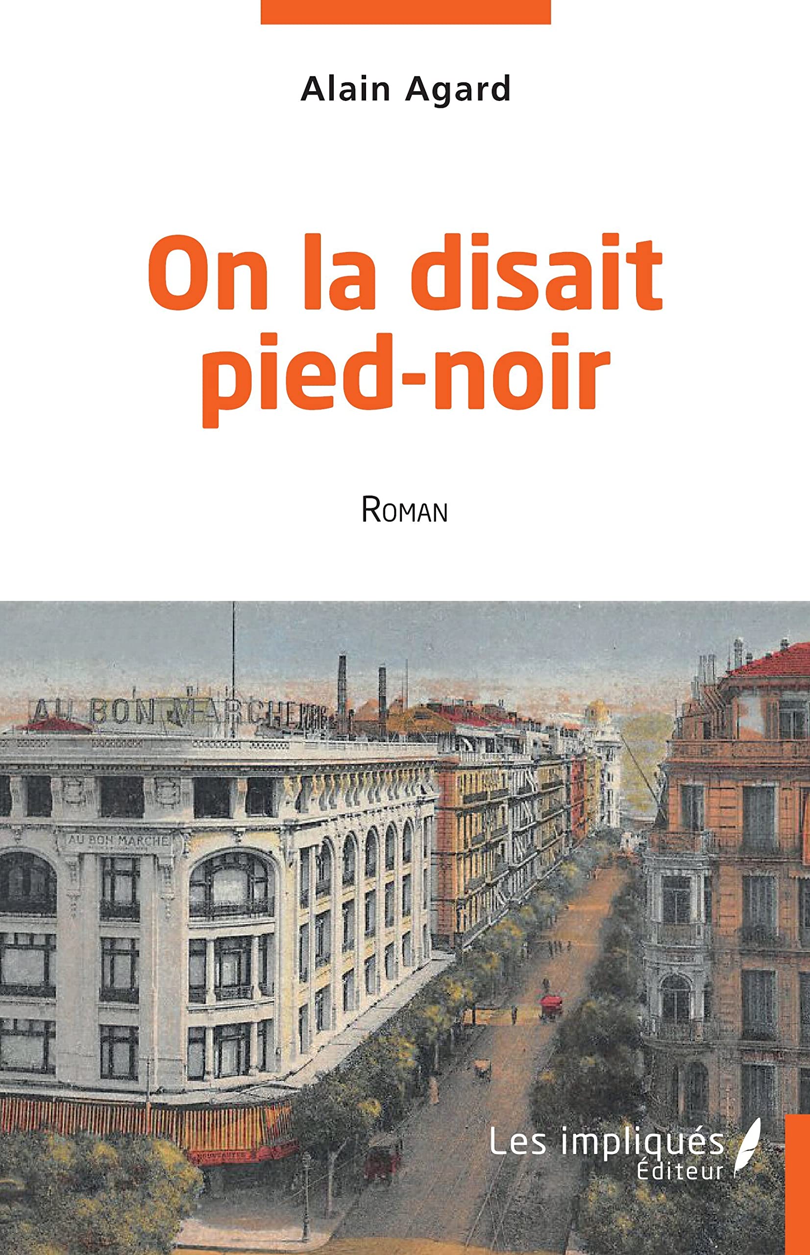 On la disait pied-noir: Roman book