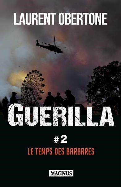 Guerilla. Vol. 2. Le temps des barbares Contemporary literature