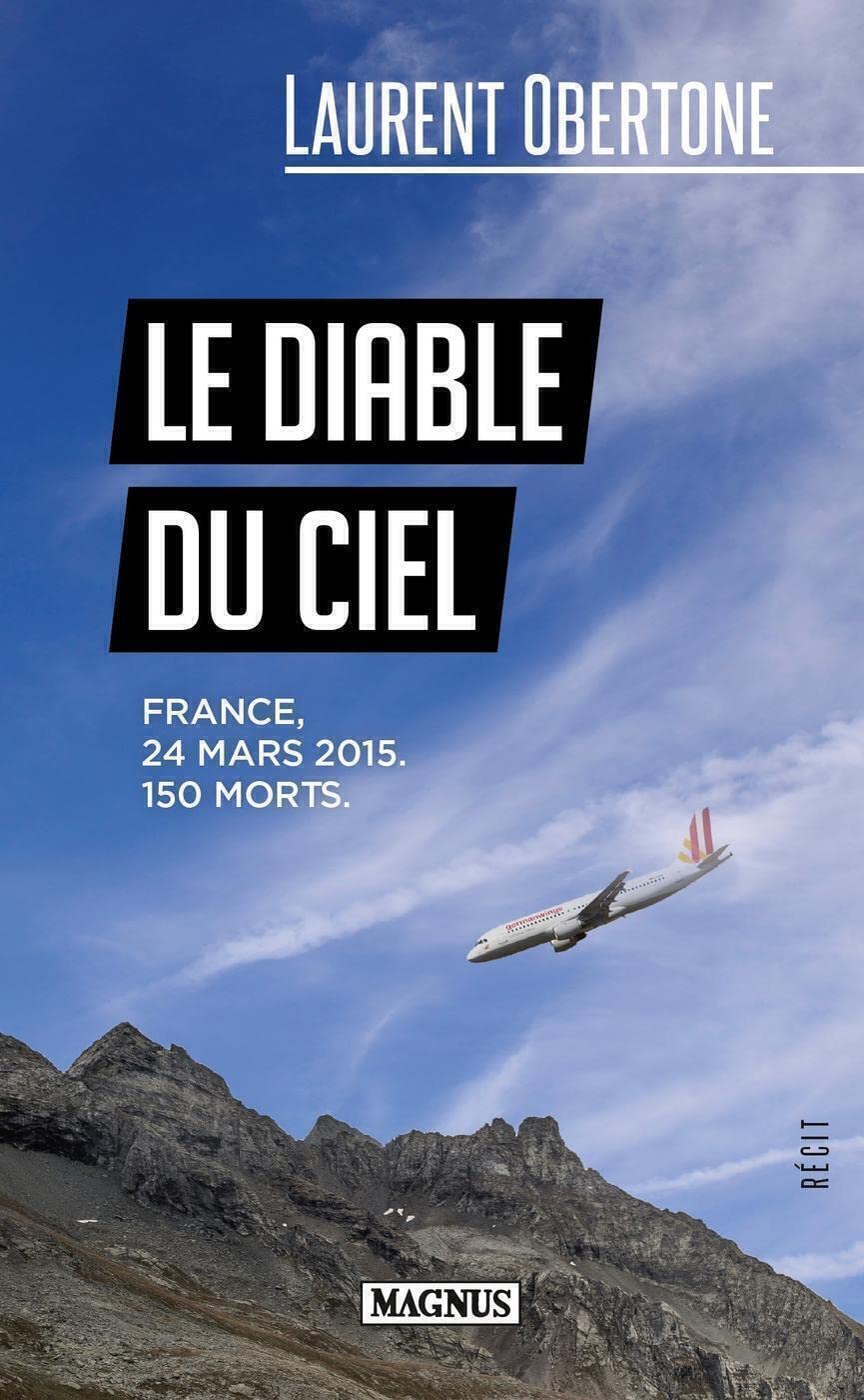 Le diable du ciel: France, 24 mars 2015. 150 morts. book