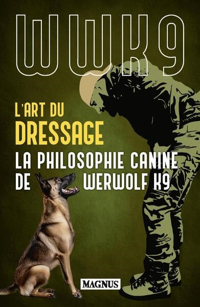 L'art du dressage : la philosophie canine de Werwolf K9 Natural Sciences