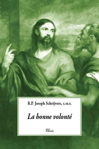 La bonne volonté (Itinéraire spirituel) Politics & Society