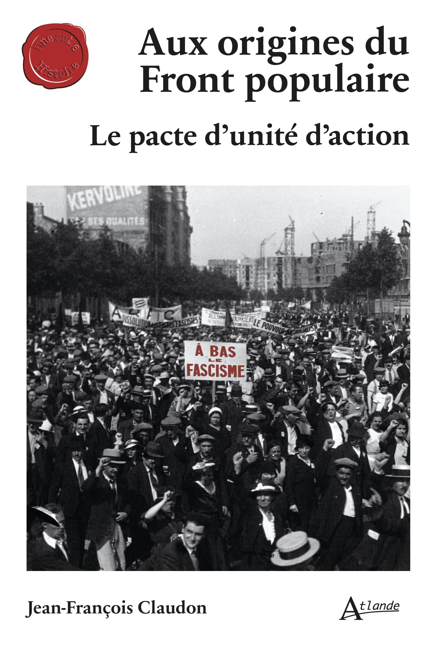 Aux origines du Front populaire: Le pacte d’unité d’action book