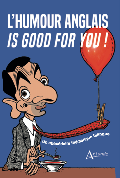 L'humour anglais... is good for you : un abécédaire thématique bilingue Books