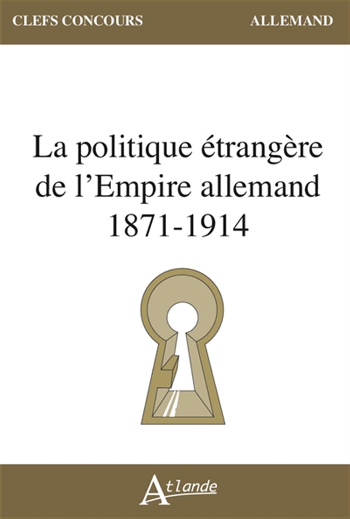 La politique étrangère de l'Empire allemand (1871-1914) book
