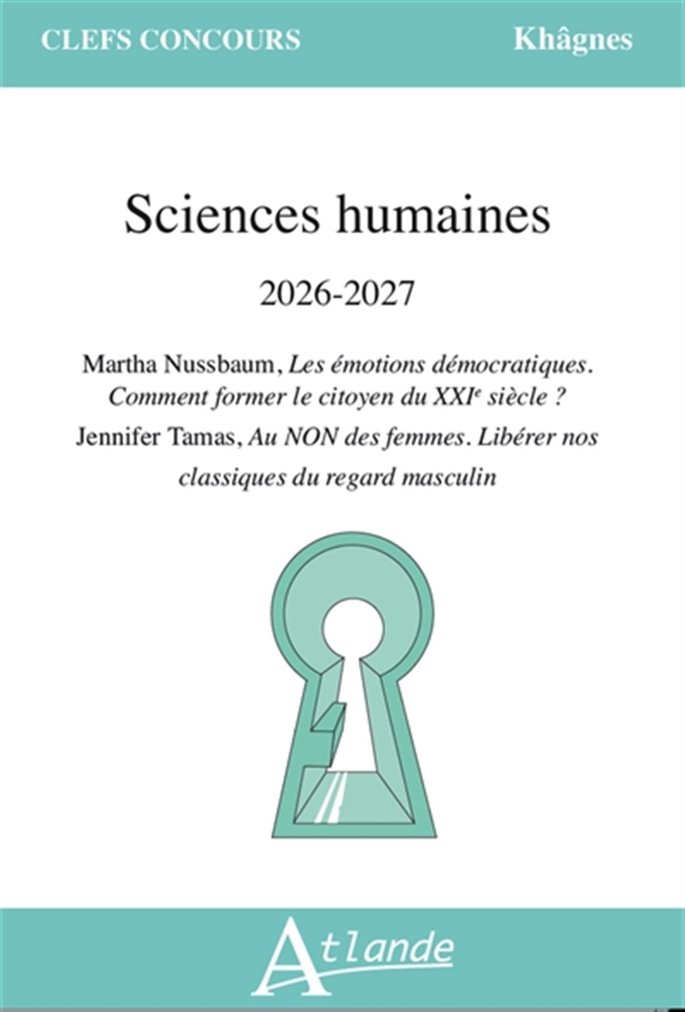 Sciences Humaines 2026-2027: Martha Nussbaum, Les émotions démocratiques. Comment former le citoyen du XXIe siècle ? ; Jennifer Tamas, Au NON des femmes. Libérer nos classiques du regard masculin book