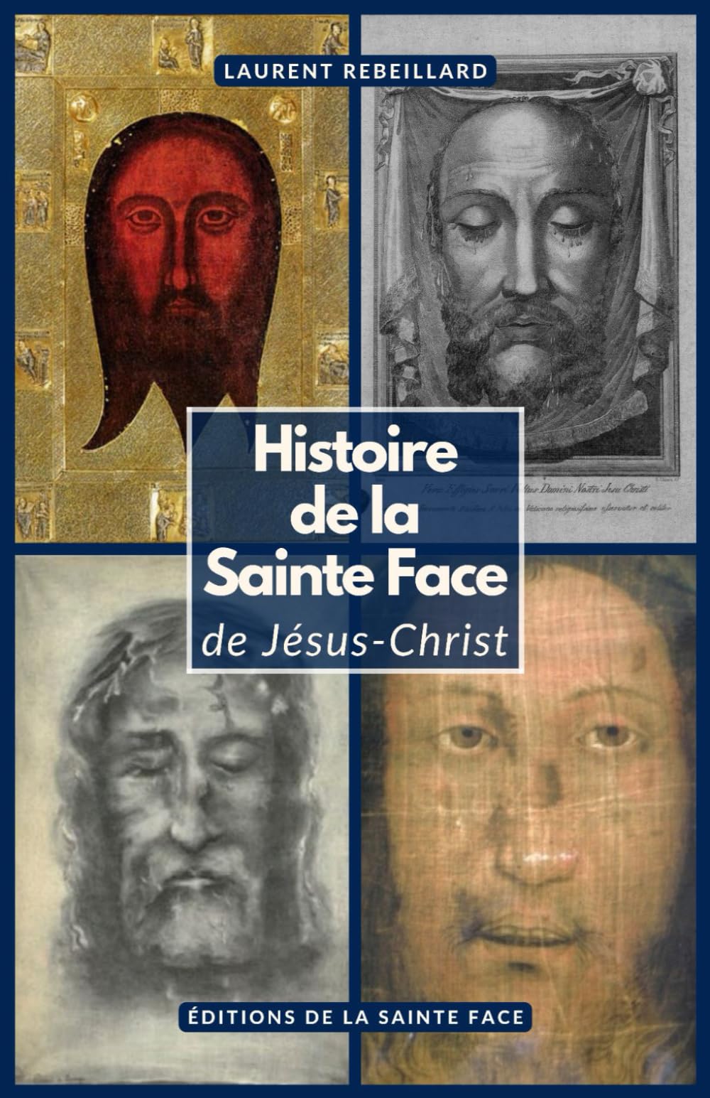Histoire de la Sainte Face de Jésus-Christ book