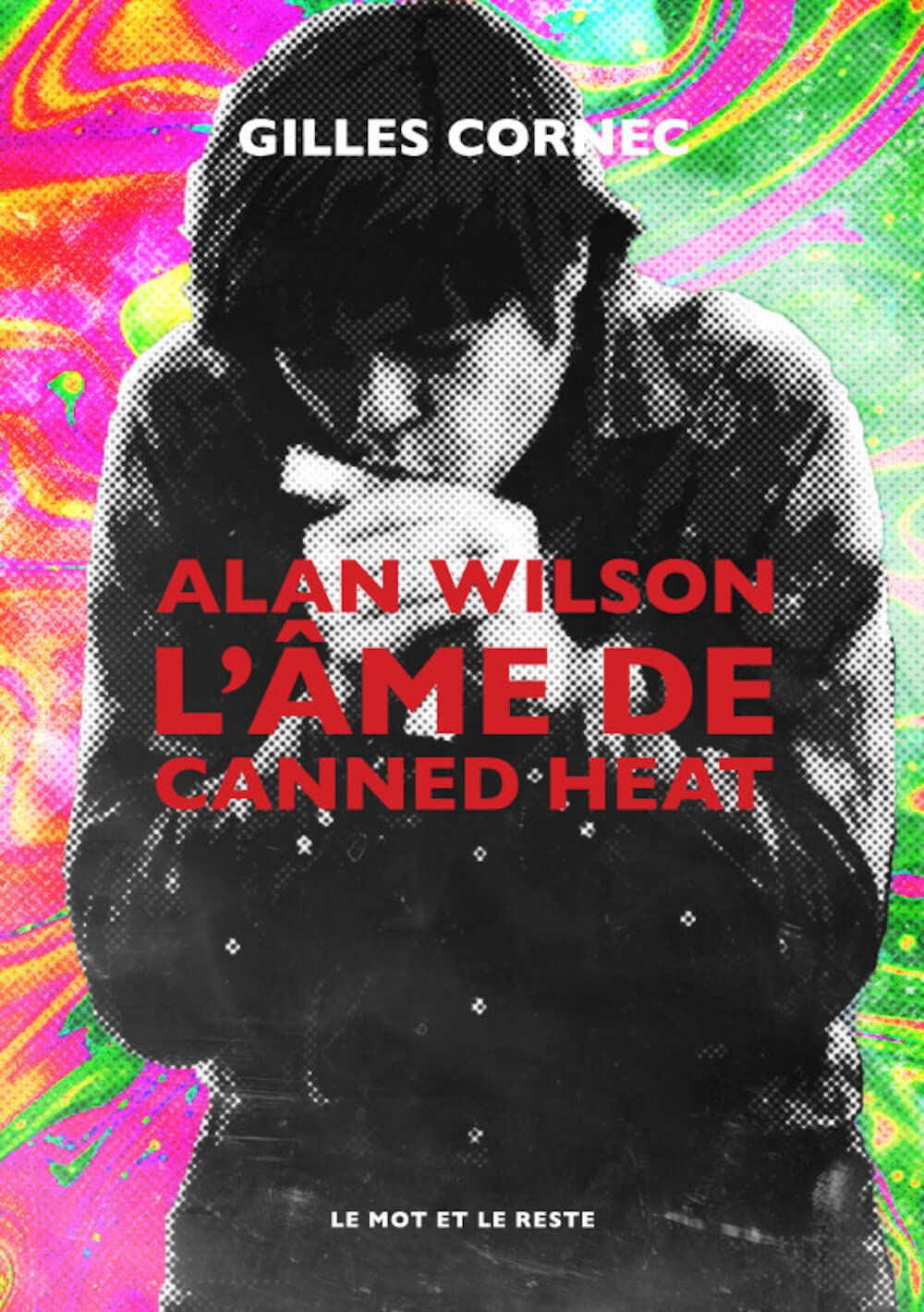 Alan Wilson, l'âme de Canned Heat book