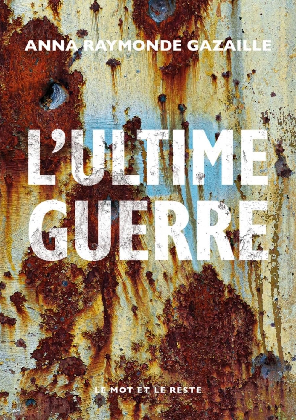 L'Ultime Guerre Contemporary literature