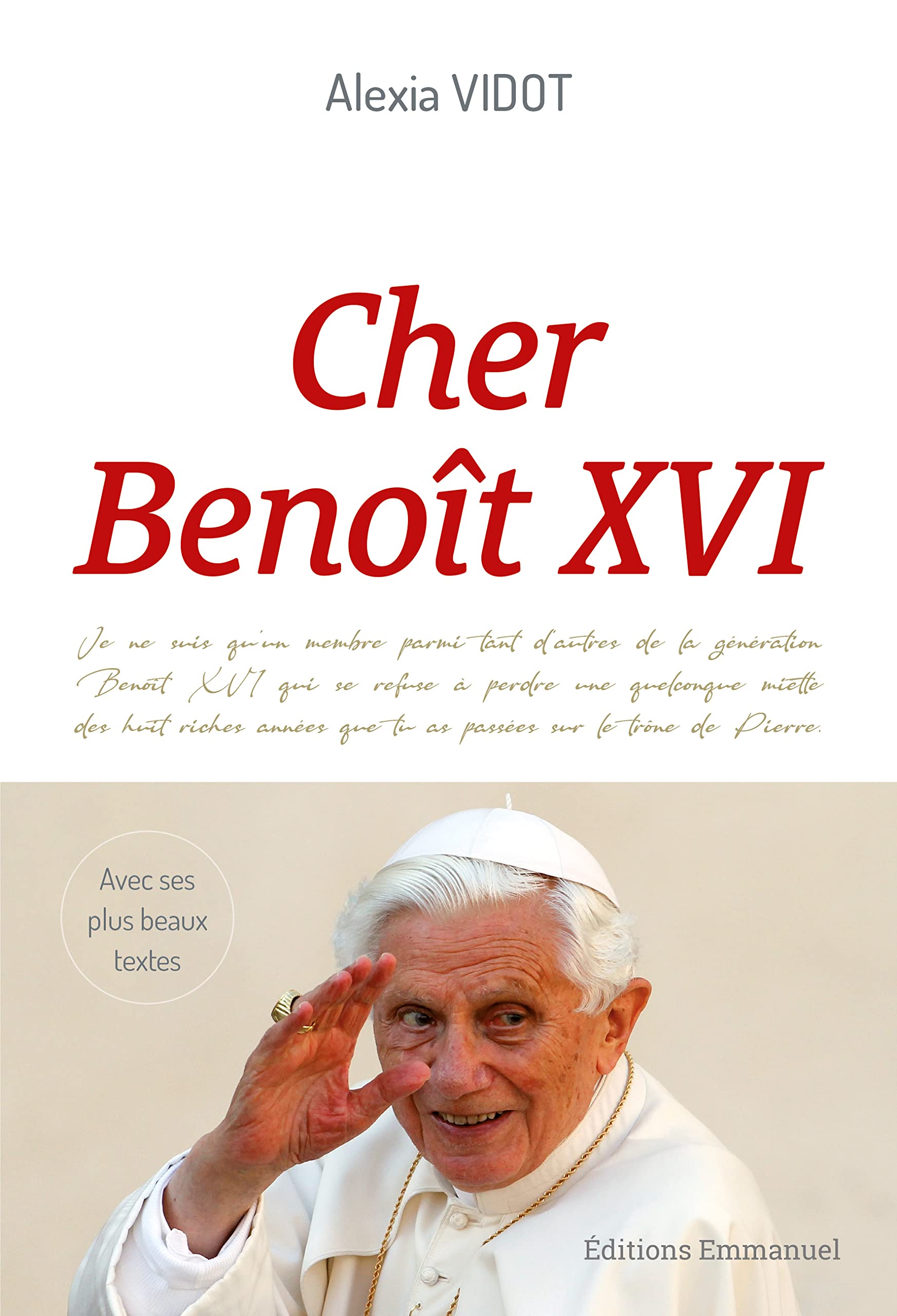 Cher Benoît XVI: L'héritage d'un grand pape à travers ses plus beaux textes book