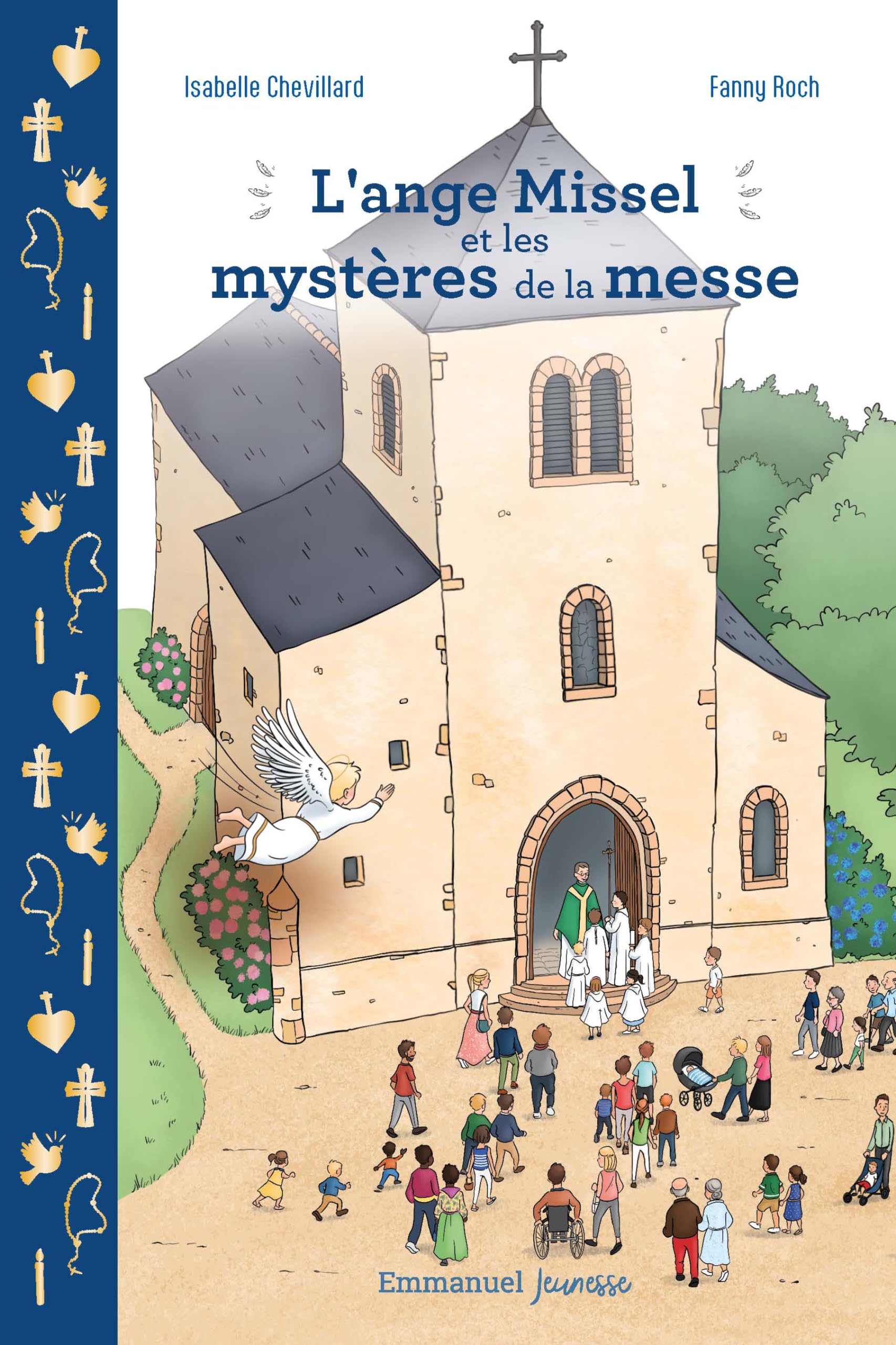 L'ange Missel et les mystères de la messe: Journal d'un ange en mission spécial Non-fiction