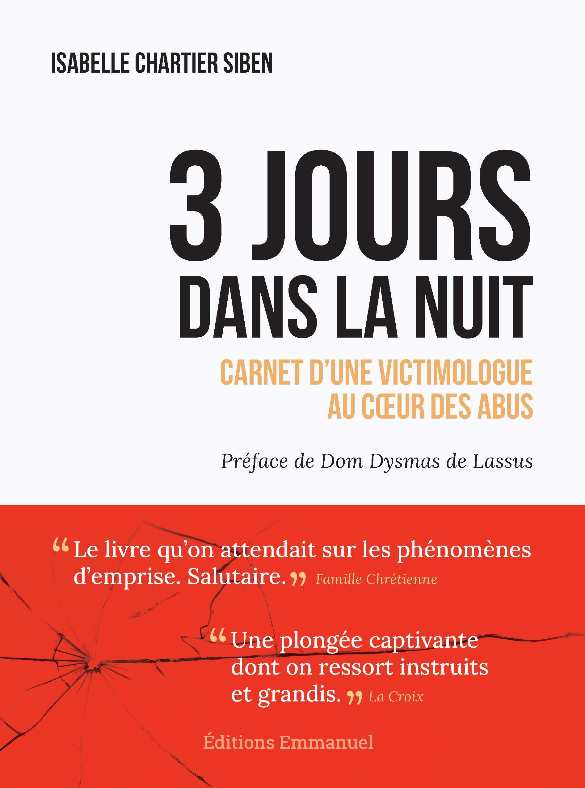 Trois jours dans la nuit : Carnet d'une victimologue au coeur des abus Religion & Esotericism