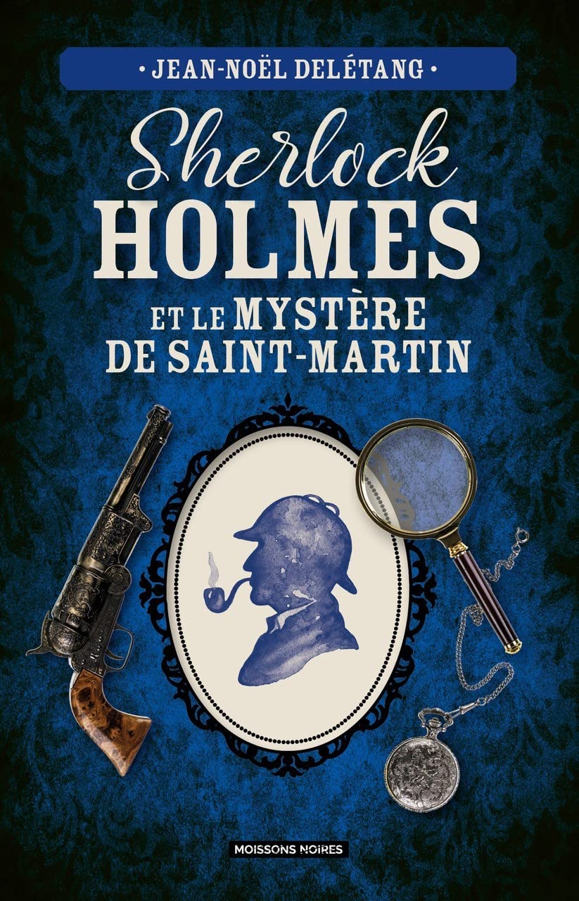 Prime Sherlock Holmes et le mystère de Saint-Martin book