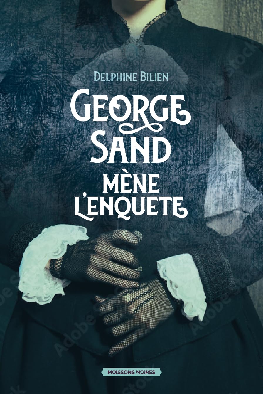 George Sand mène l'enquête book