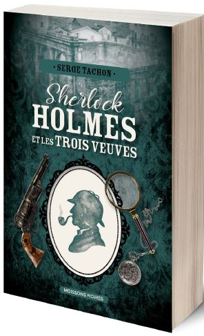 Sherlock Holmes et les trois veuves Contemporary literature