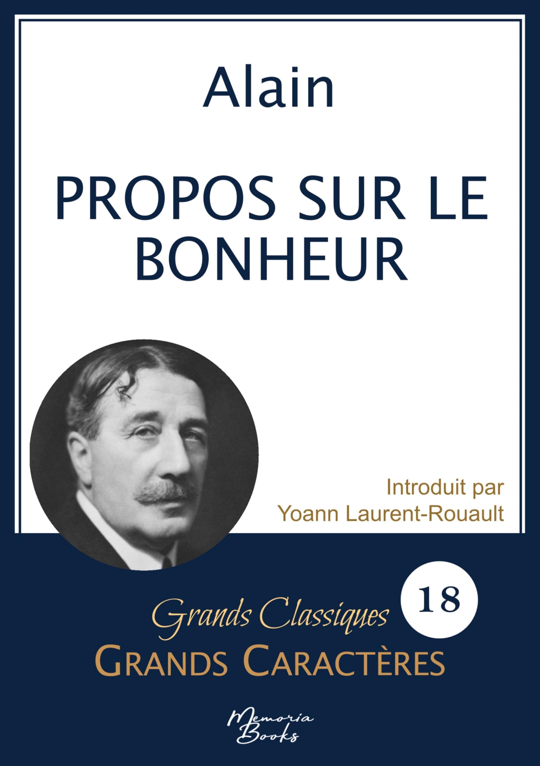 Propos sur le bonheur en grands caractères: Police Arial 18 facile à lire book