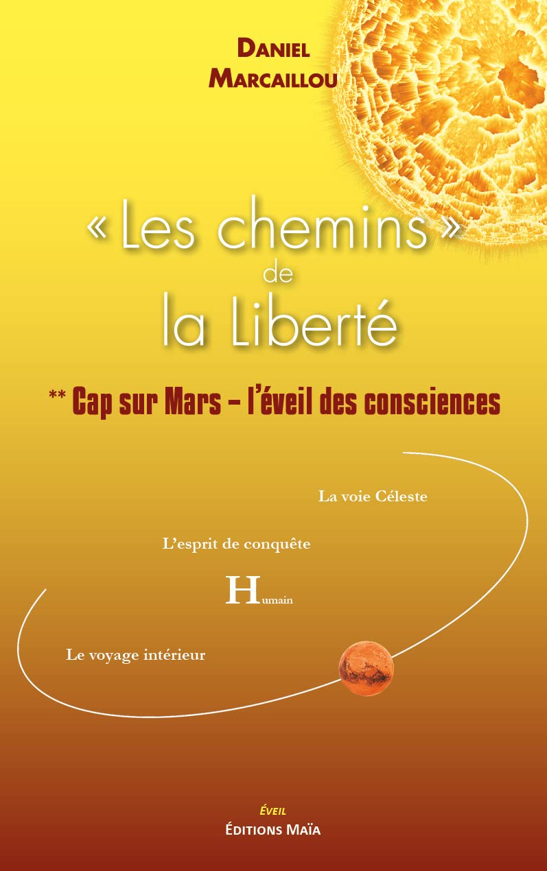 Les chemins de la liberté: 2. Cap sur Mars - L'éveil des consciences book