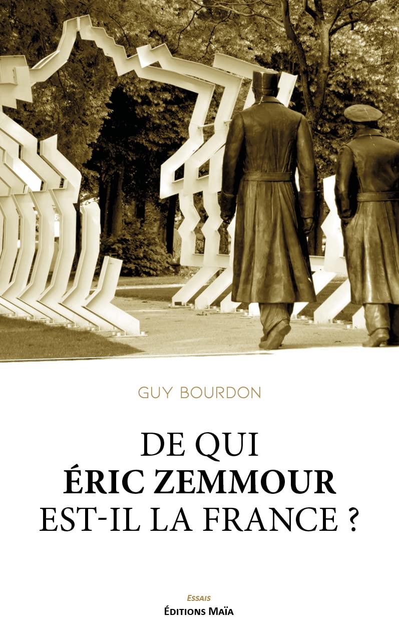 De qui Éric Zemmour est-il la France ? book