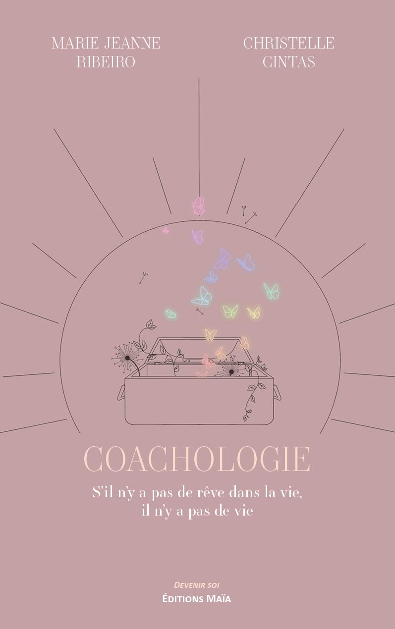 Coachologie: S'il n'y a pas de rêve dans la vie, il n'y a pas de vie book