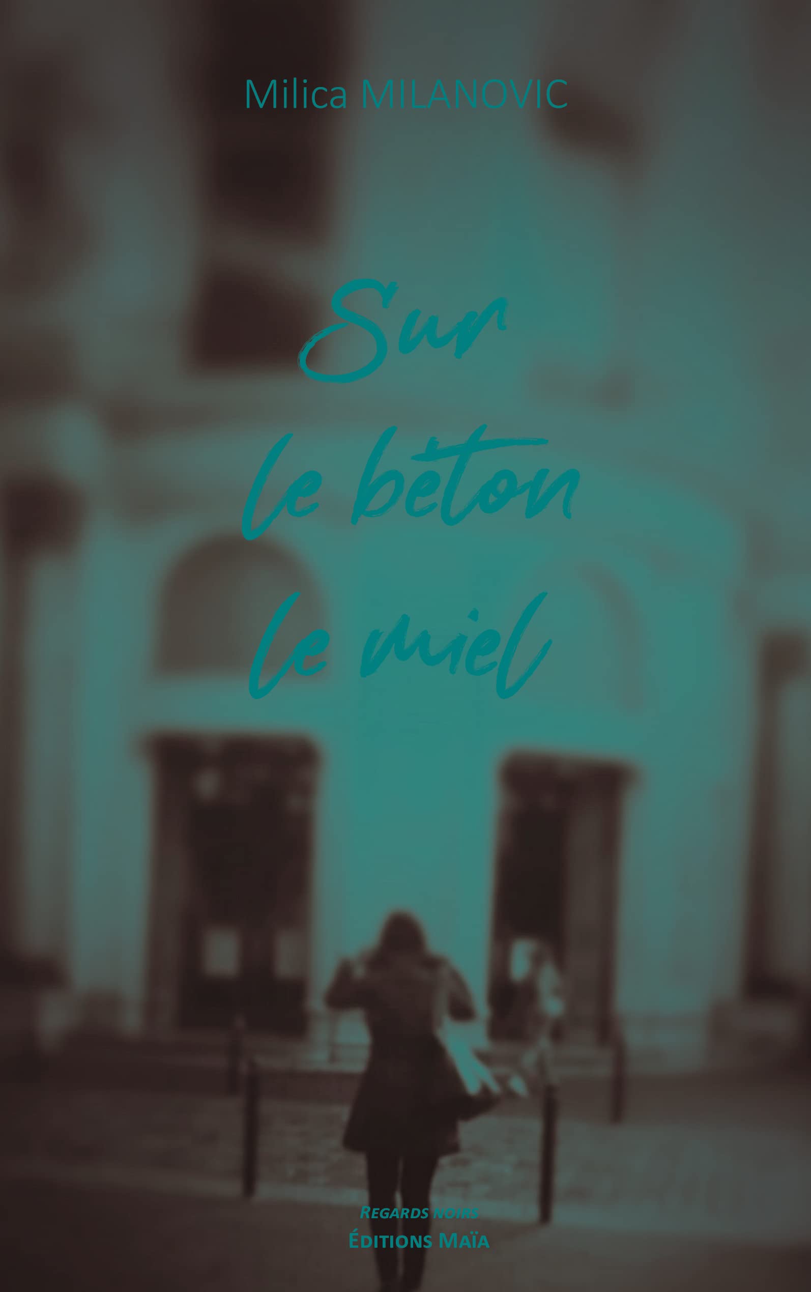 Sur le béton le miel Contemporary literature