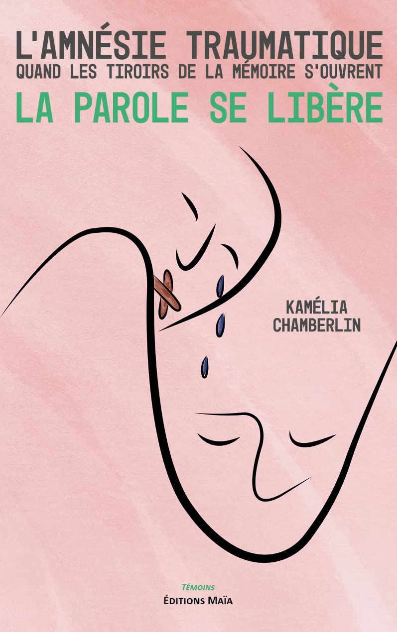 L'amnésie traumatique: Quand les tiroirs de la mémoire s'ouvrent, la parole se libère book