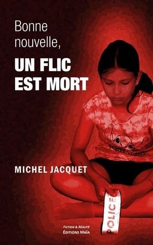 Bonne nouvelle, un flic est mort Contemporary literature