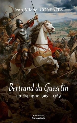 Bertrand du Guesclin en Espagne: 1365-1369 book