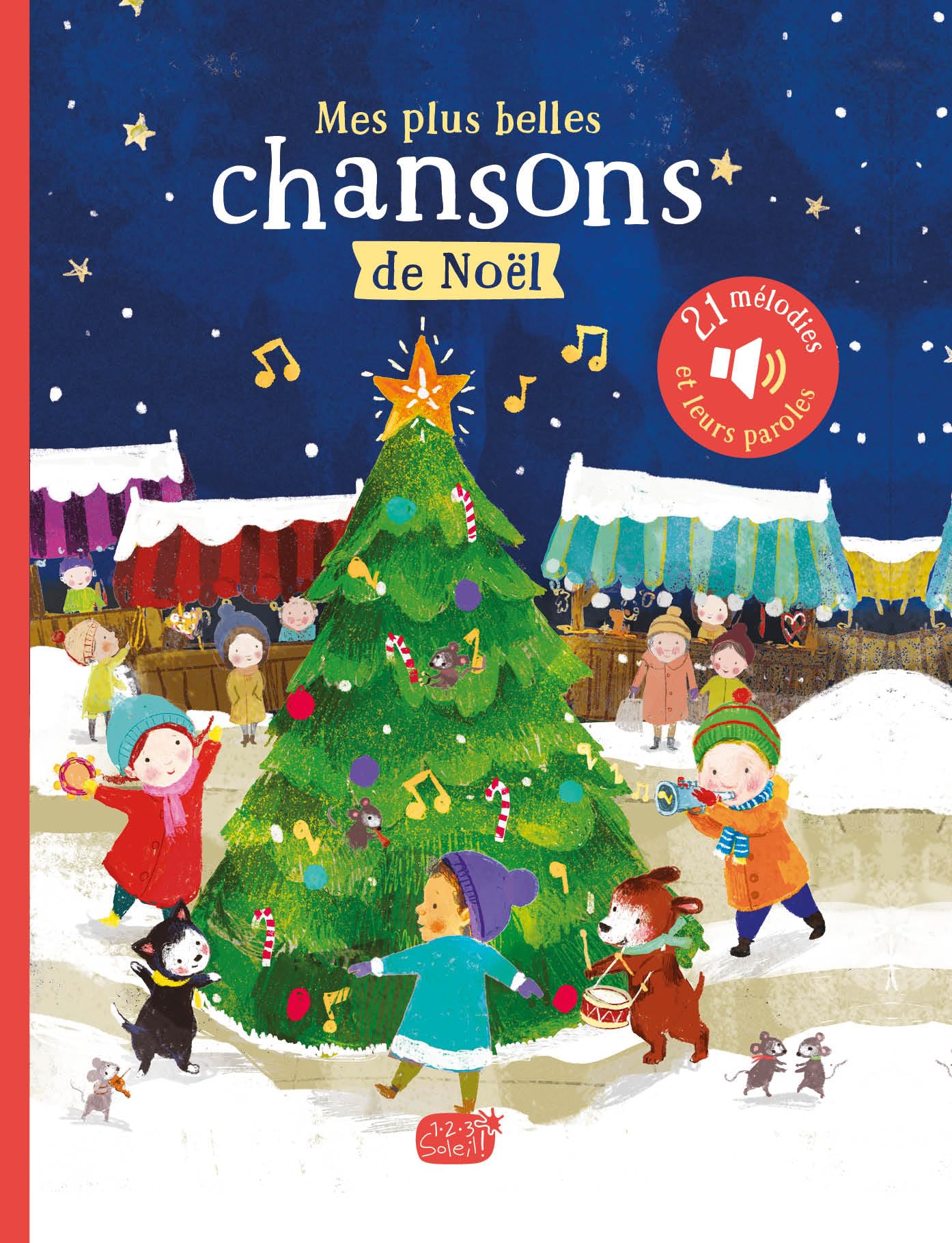 MON LIVRE SONORE COMPTINES ET CHANSONS - MES PLUS BELLES CHANSONS DE NOËL: 2 an(s) Children's books