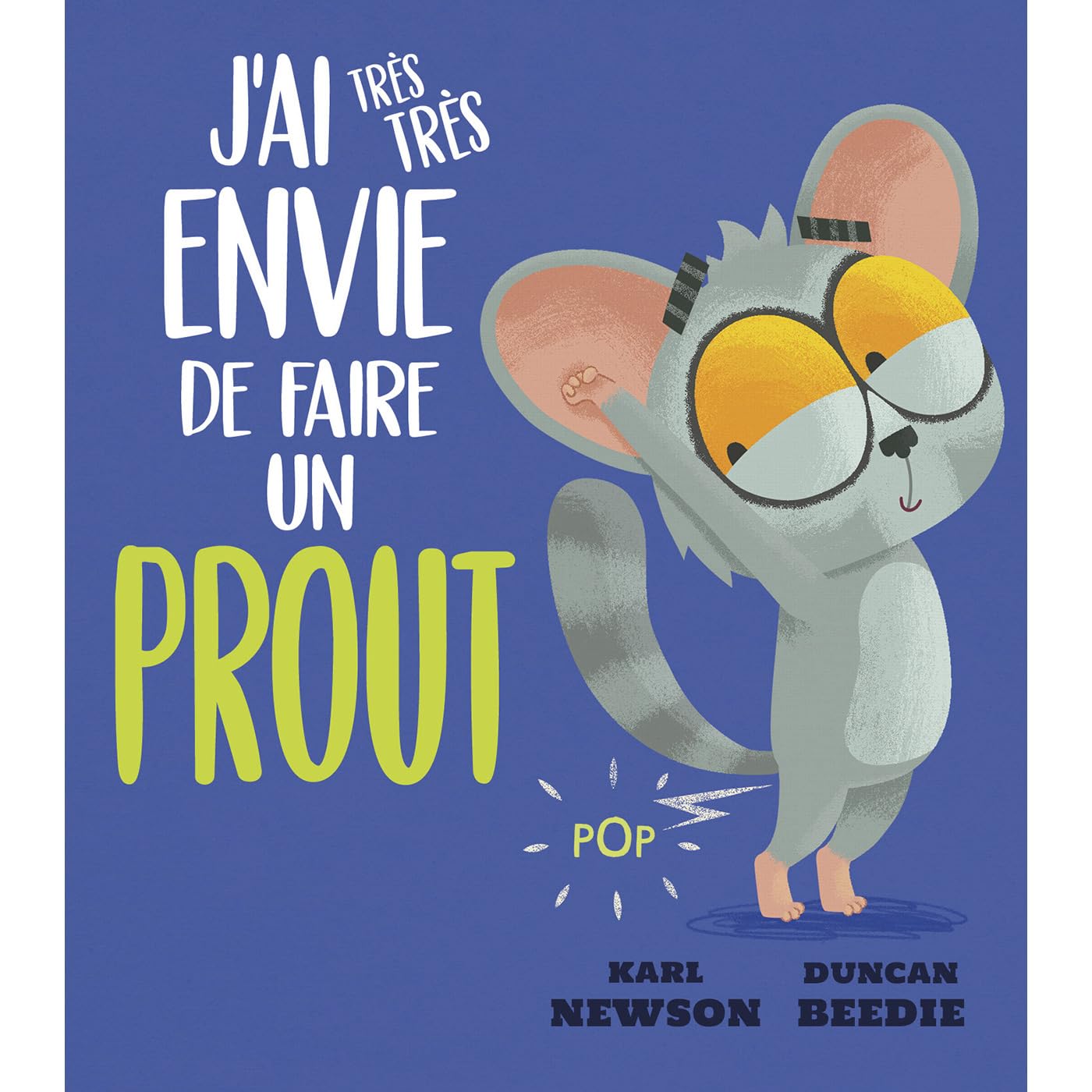 J'ai très très envie de faire un prout Non-fiction
