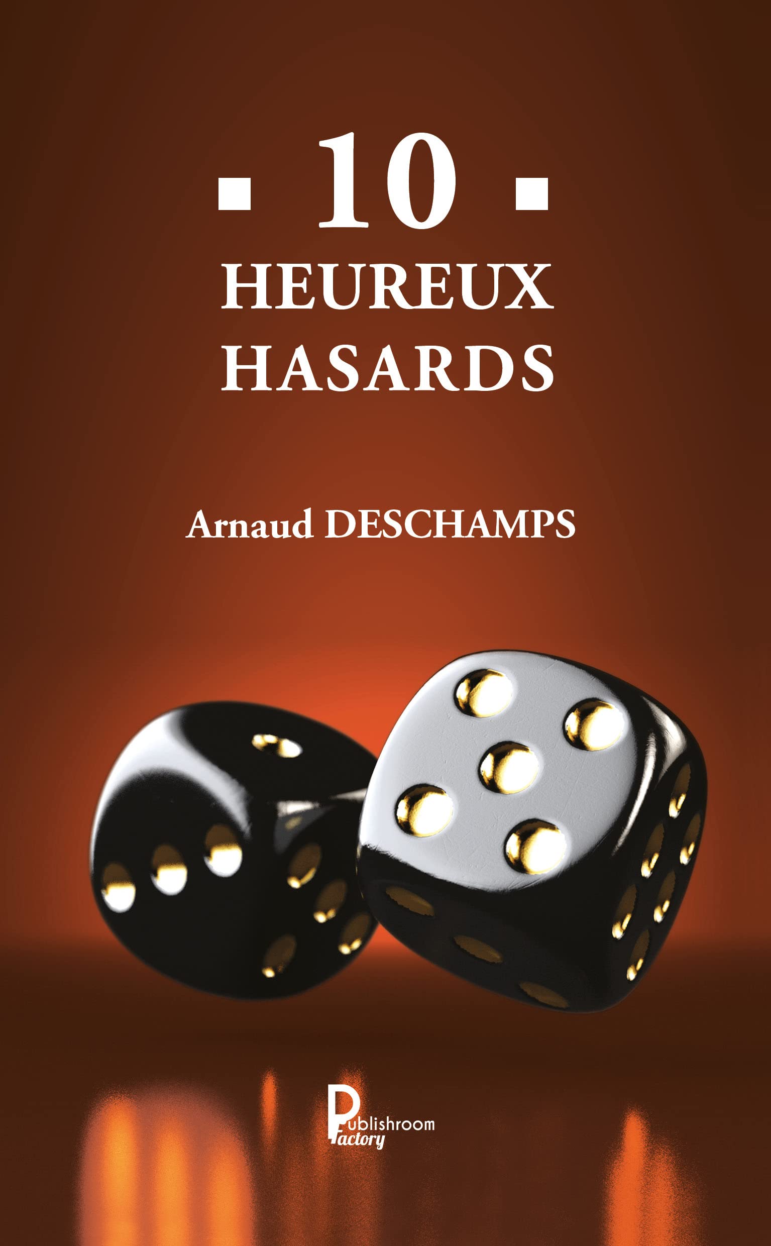 10 Heureux hasards Essays & Short Stories