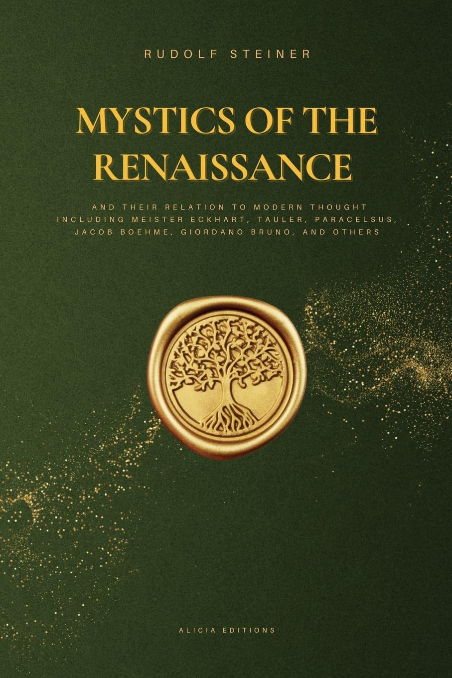Mystics of the Renaissance and their relation to modern thought Religion & Esotericism