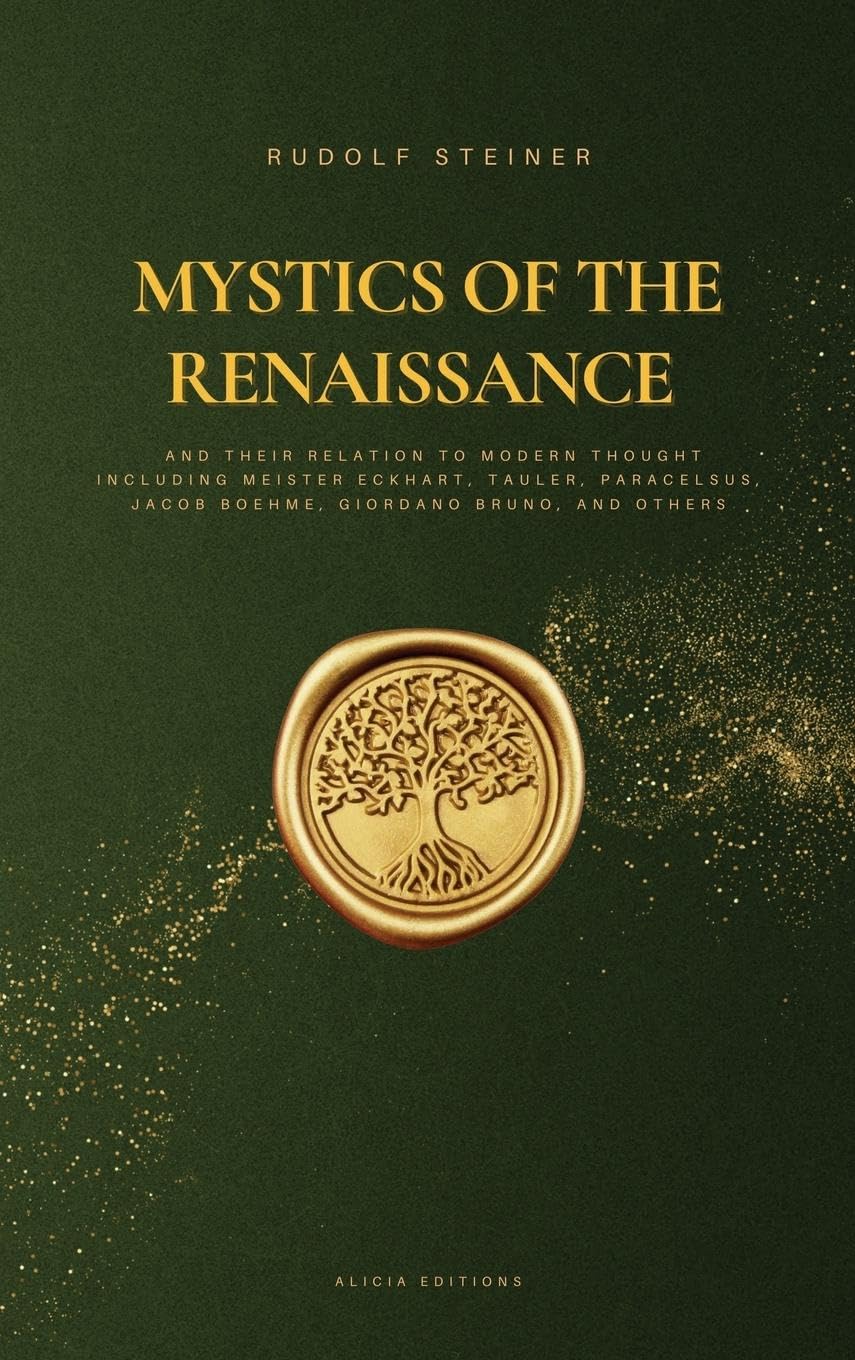 Mystics of the Renaissance and their relation to modern thought Religion & Esotericism