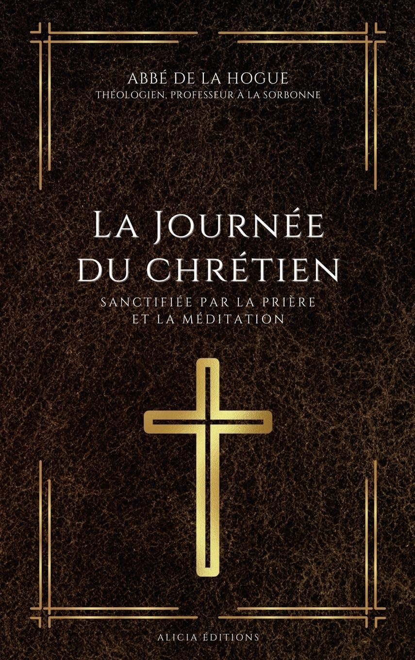 La Journée du chrétien Religion & Esotericism