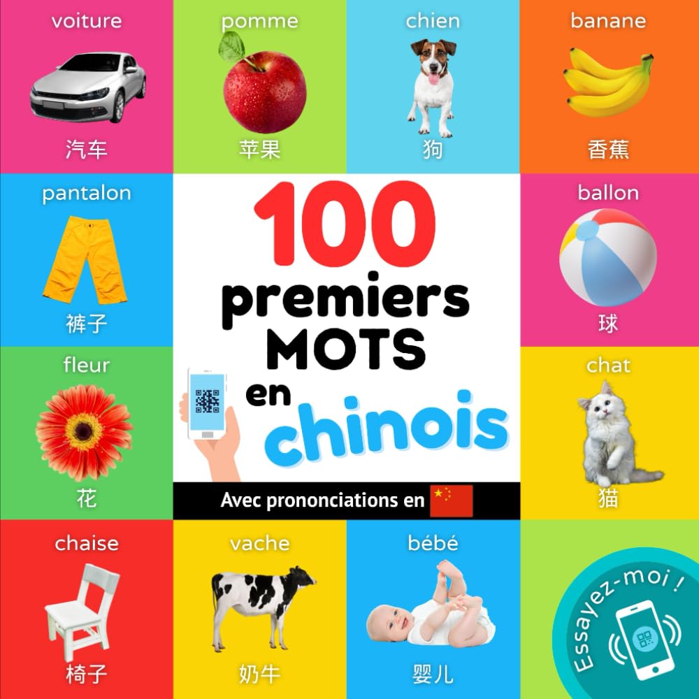 100 premiers mots en chinois: Imagier bilingue pour enfants : français / chinois avec prononciations book