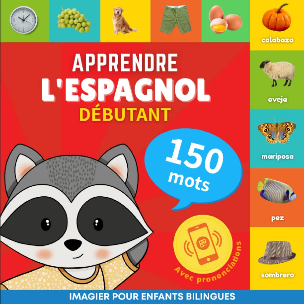 Apprendre l'espagnol - 150 mots avec prononciation - Debutant Foreign Languages ​​& Dictionaries