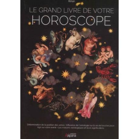 Le grand livre de votre horoscope book