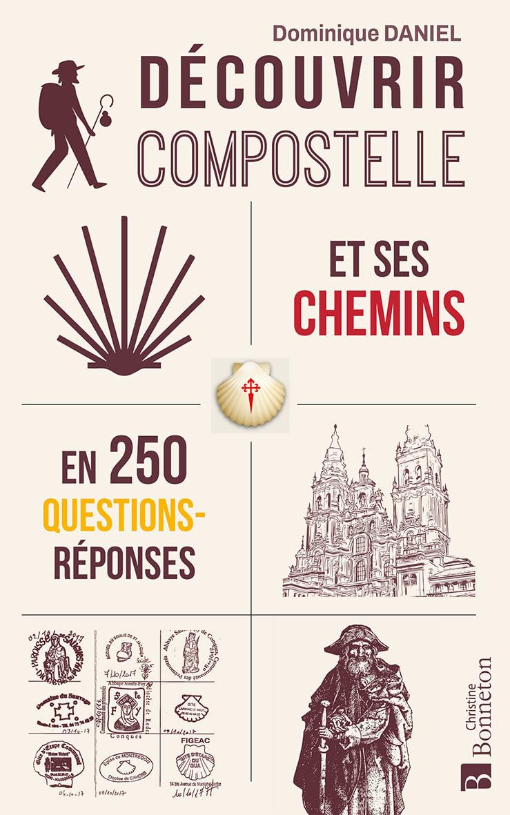 Découvrir Compostelle et ses chemins en 250 questions/réponses Leisure, Home & Garden