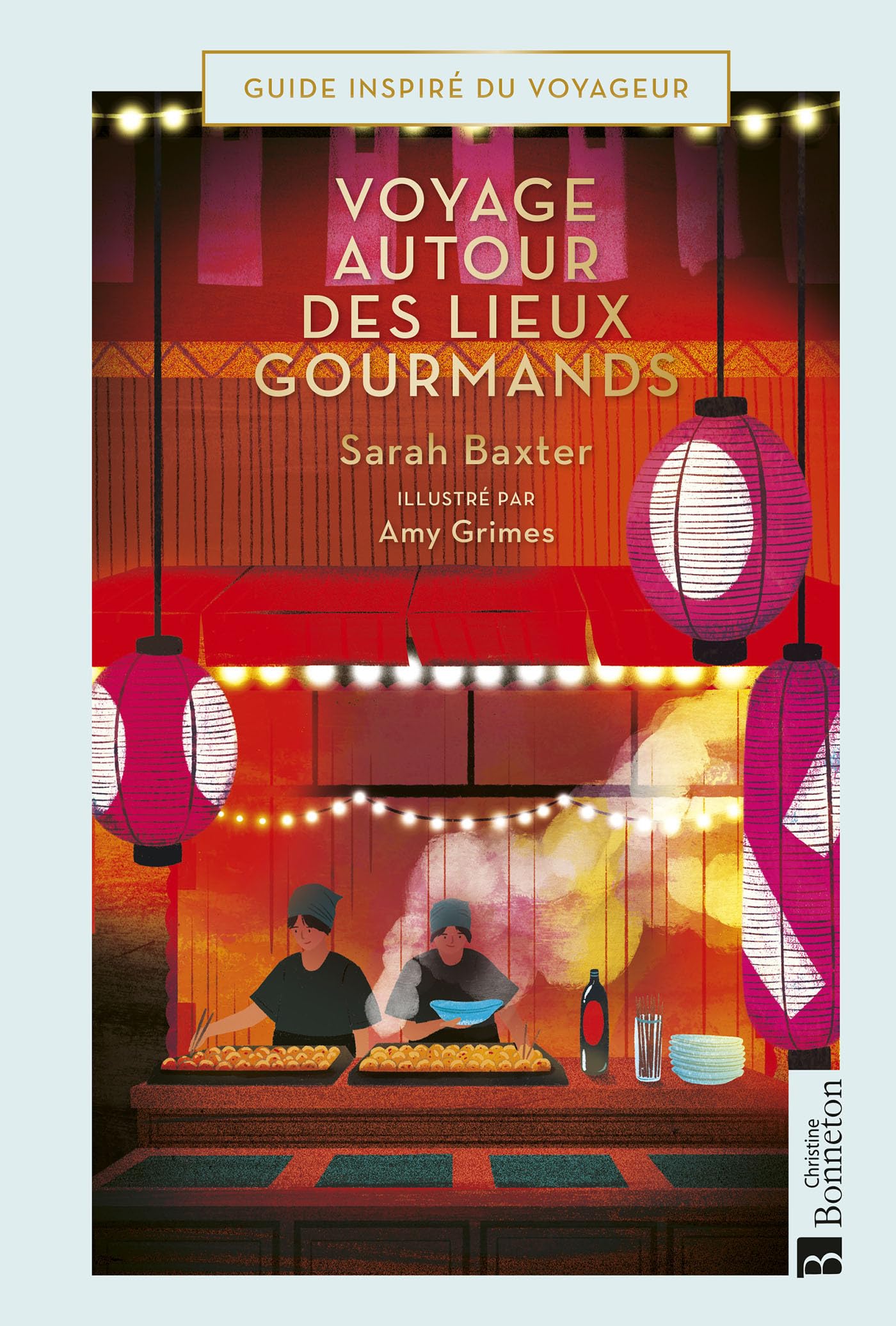 Voyages autour des lieux gourmands book