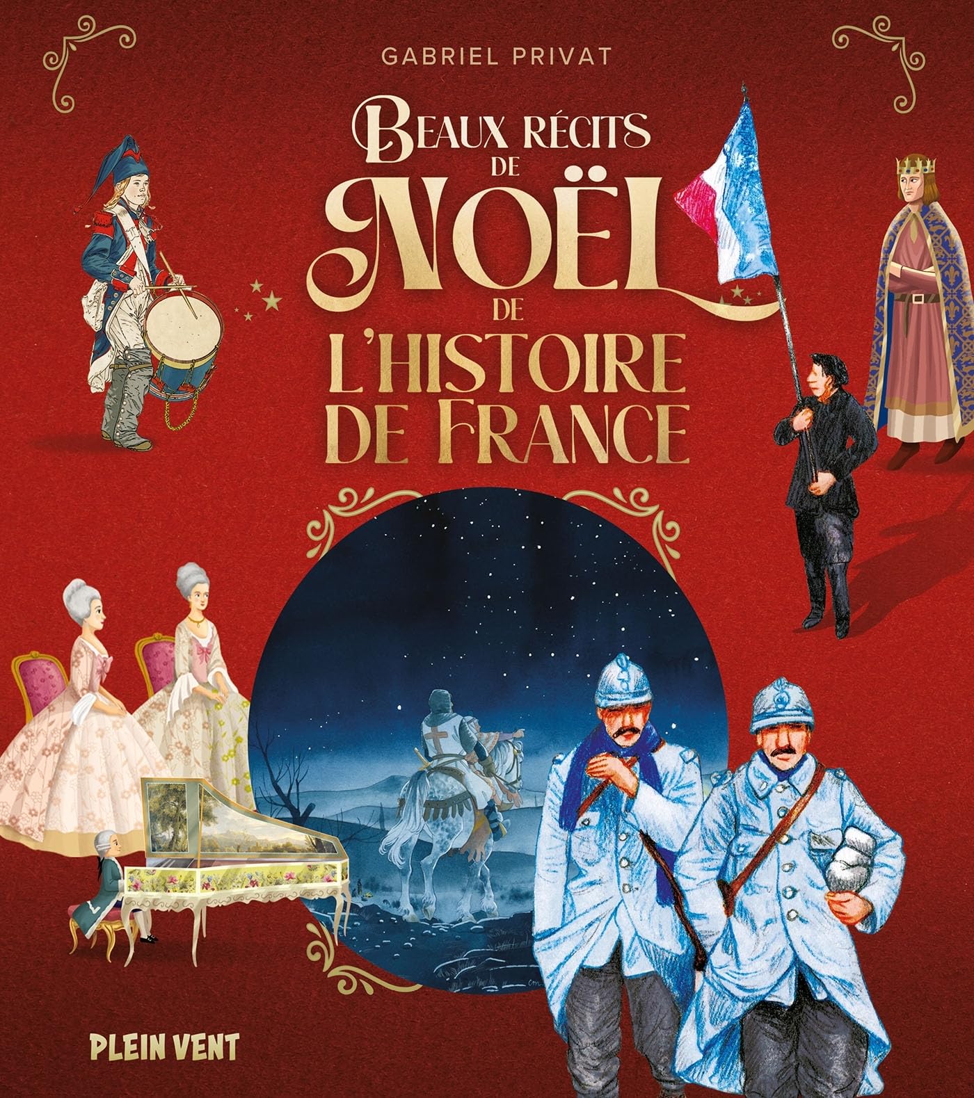 Beaux récits de Noël de l'histoire de France Politics & History