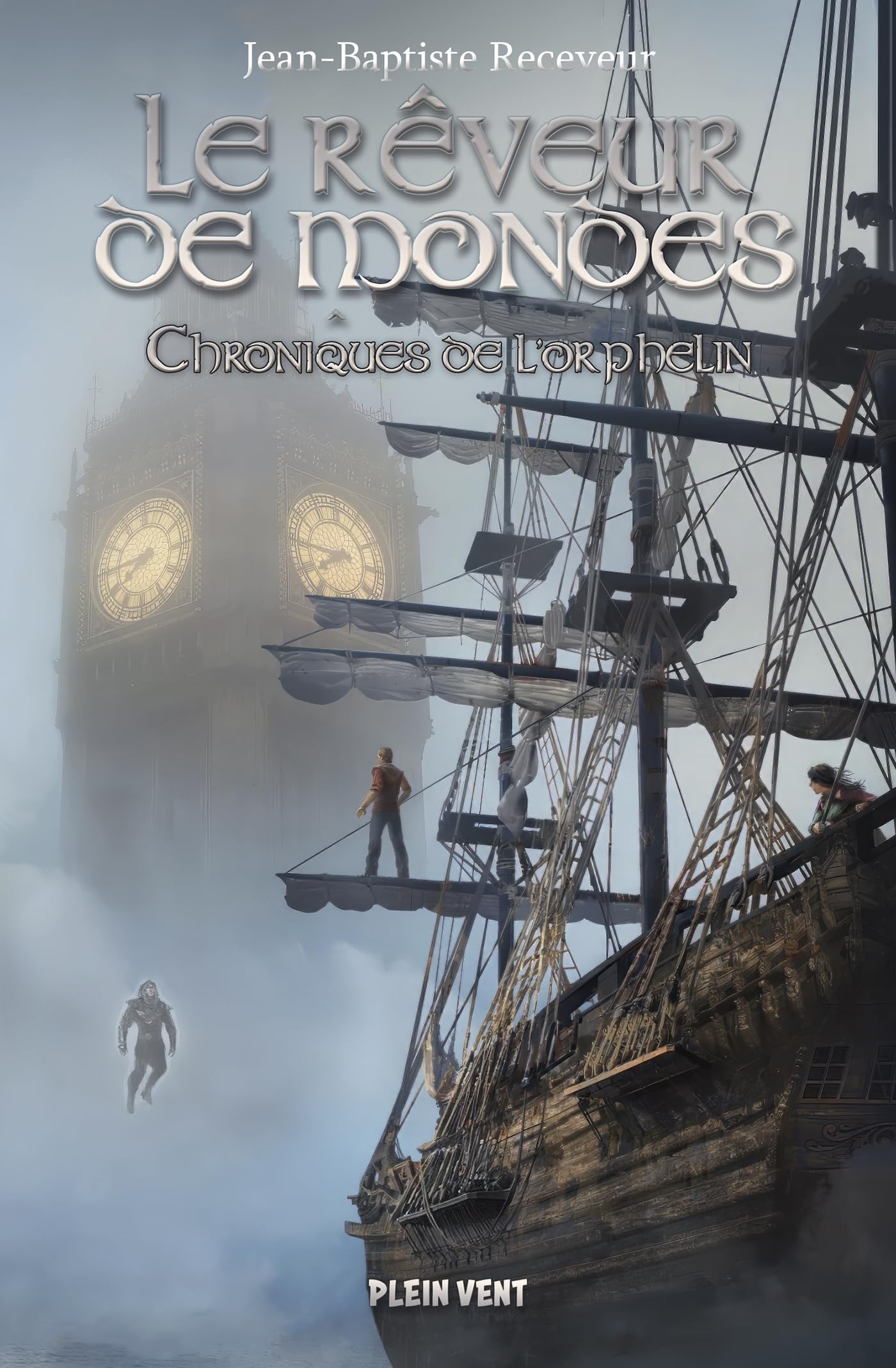 Le Rêveur de mondes: Tome 3 - Chroniques de l'orphelin book